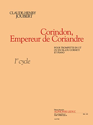 CLAUDE-HENRY JOUBERT: CORINDON, EMPEREUR DE CORIANDRE TROMPETTE Arts & Music