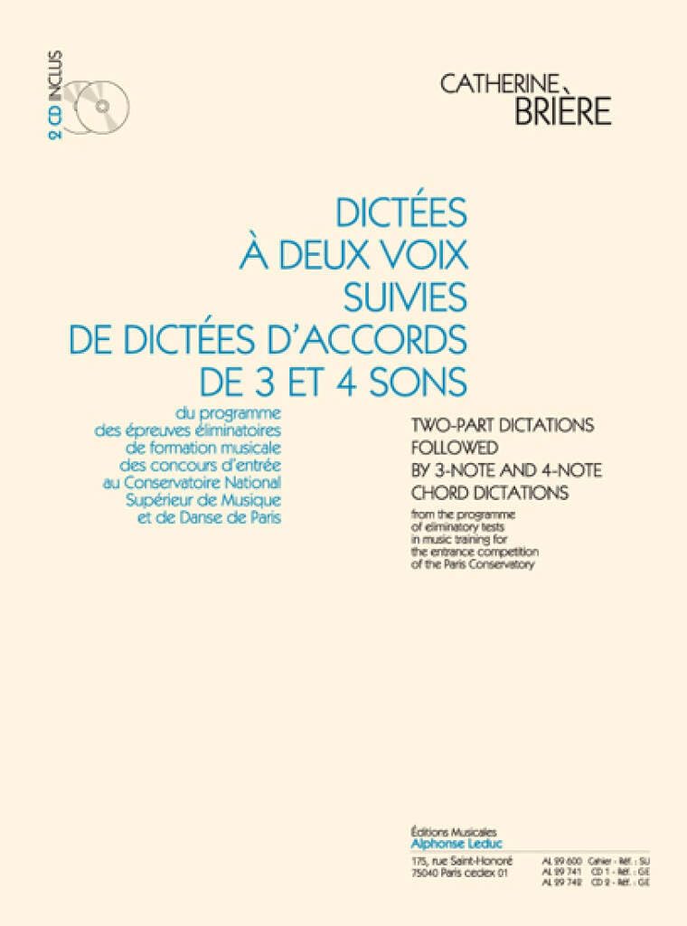 BRIERE: DICTEES A DEUX VOIX SUIVIES DE DICTEES D'ACCORDS DE 3 ET 4 SONS (CAHIER AVEC 2 CD) LE CAHIER Arts & Music