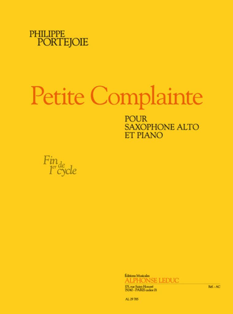 PHILIPPE PORTEJOIE: PETITE COMPLAINTE - FIN DE CYCLE 1 (ALTO SAXOPHONE/PIANO) Arts & Music