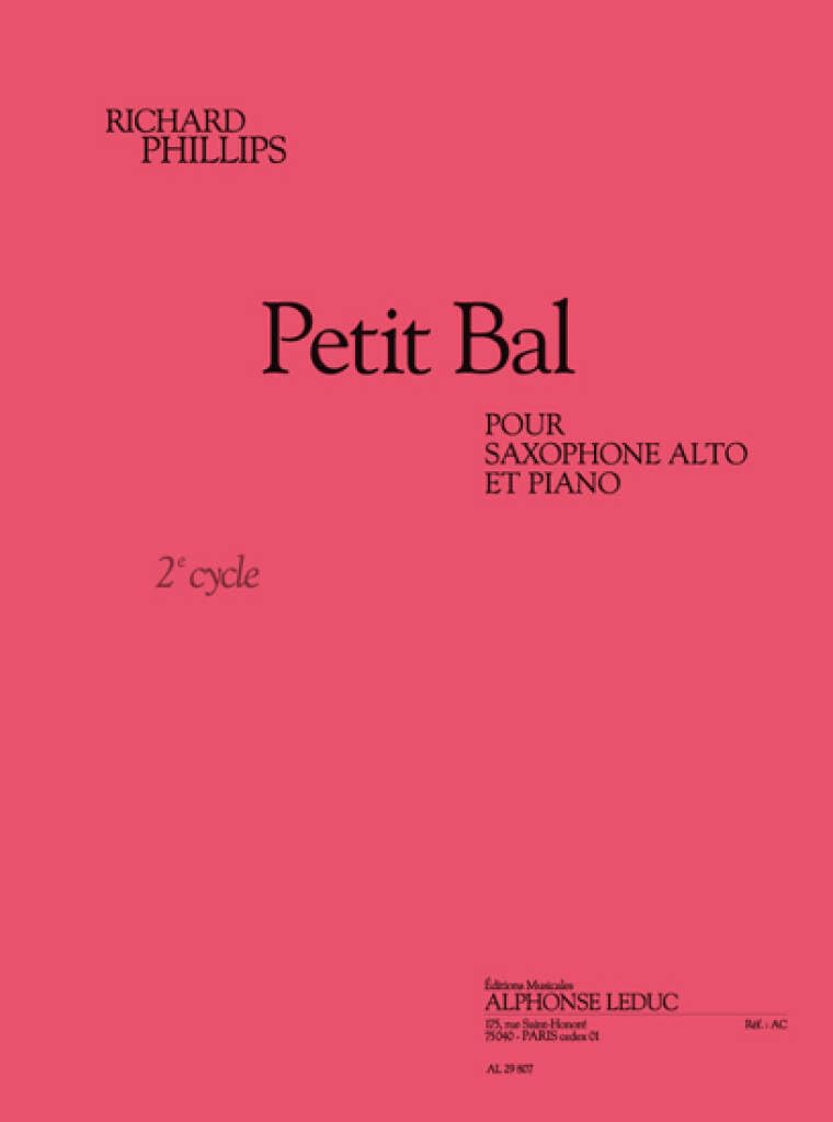 Phillips: petti bal (cycle 2) (2') pour saxophone alto et piano book