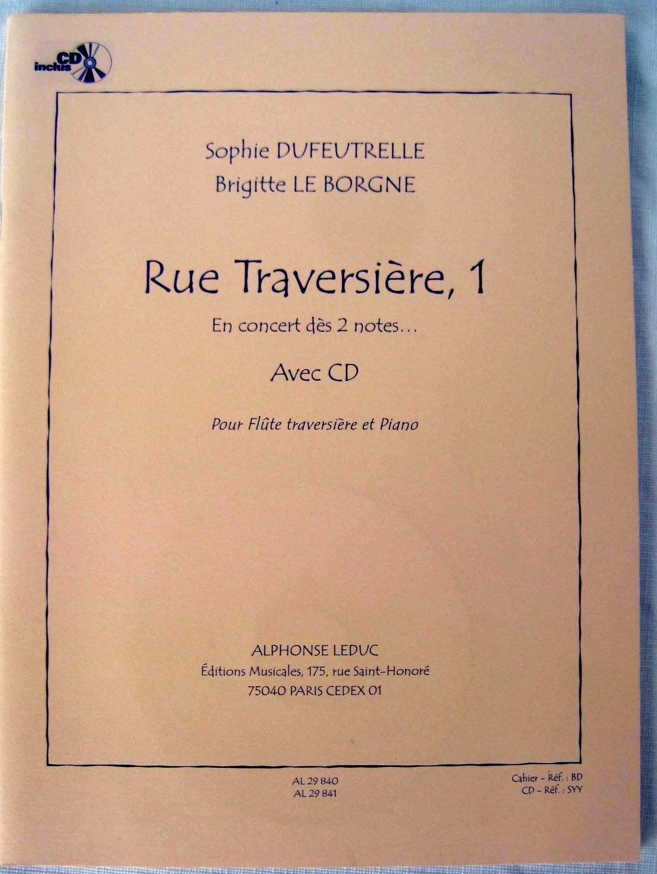 Sophie dufeutrelle et brigitte leborgne - rue traversiere, methode pour flute (vol. 1, avec cd) book
