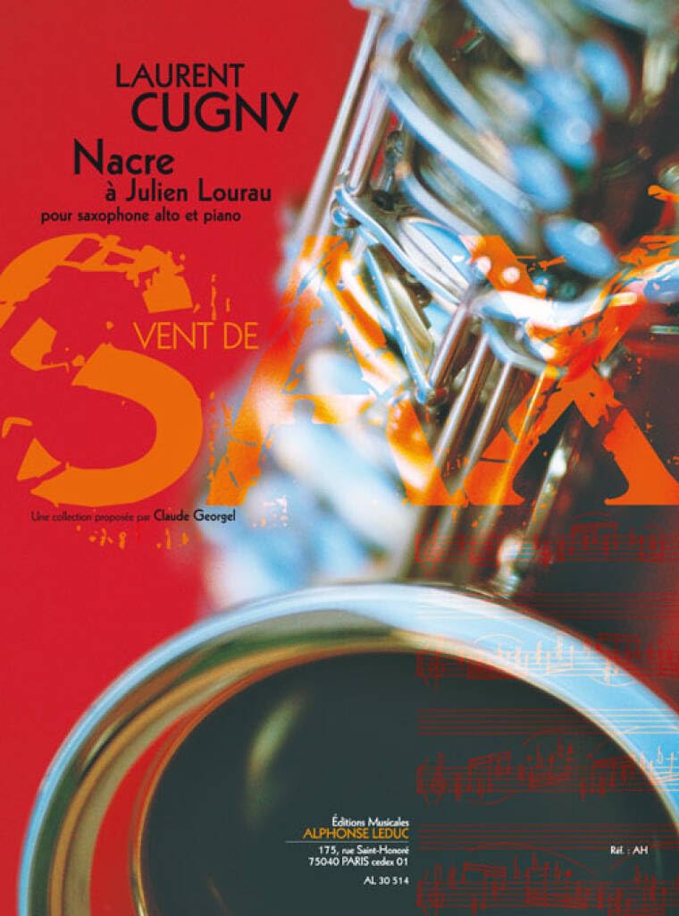 Cugny: nacre a julien lourau (4'30'') (7e) (collection vent de sax) pour saxophone alto et piano book