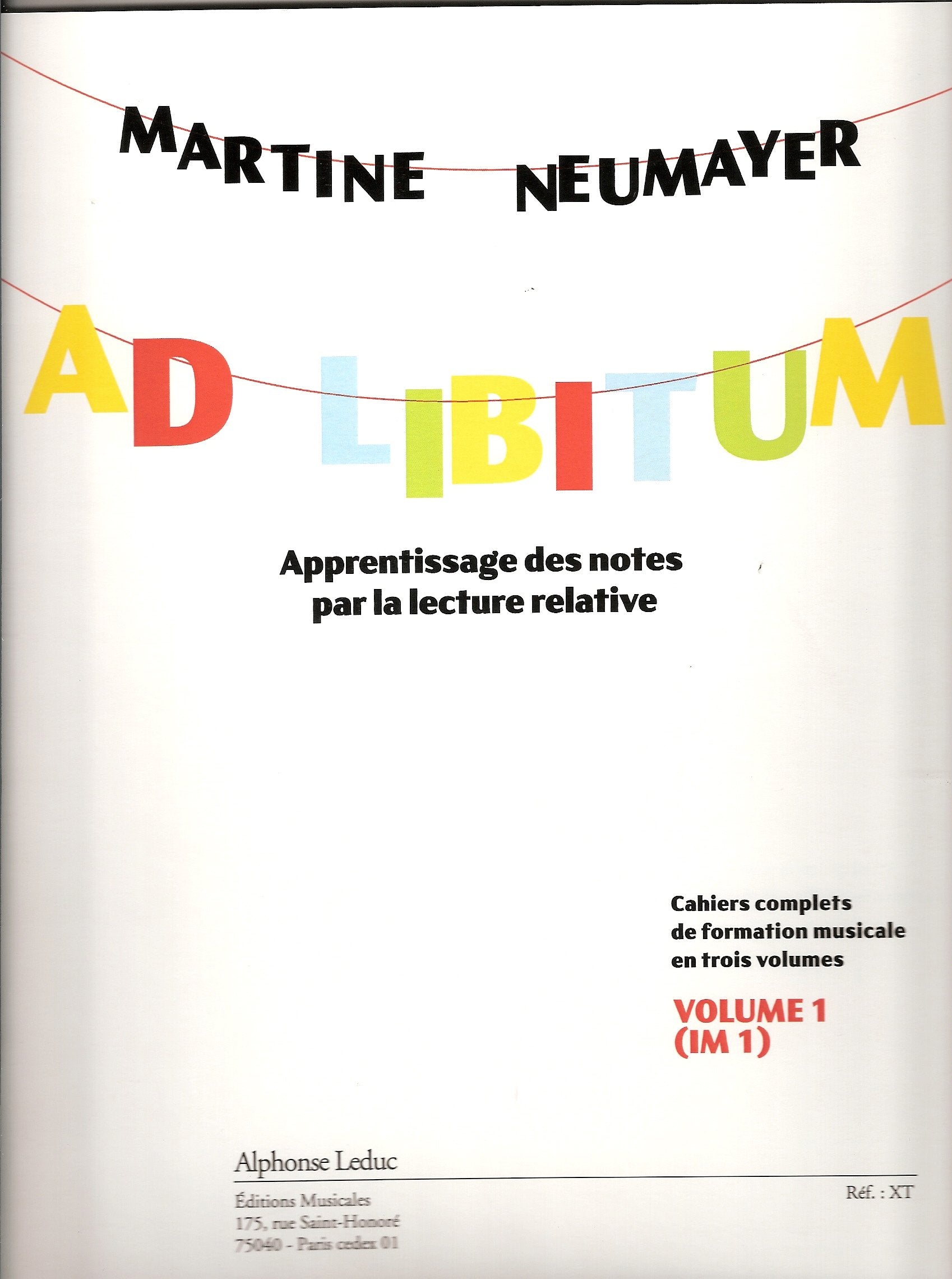 Neumayer: ad libitum (im1) cahiers complets de formation musicale en 3 volumes, apprentissage des no book