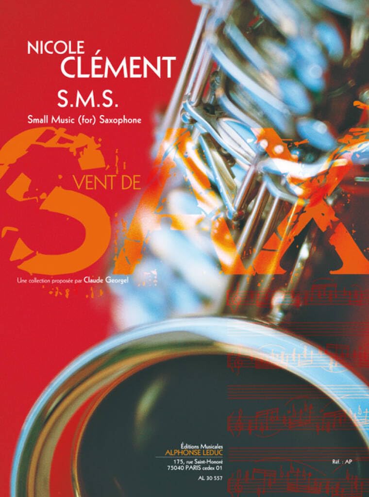 Clement n.: s.m.s. (small music for saxophone) (5'15'') (8e) (collection vent de sax) pour saxophone book