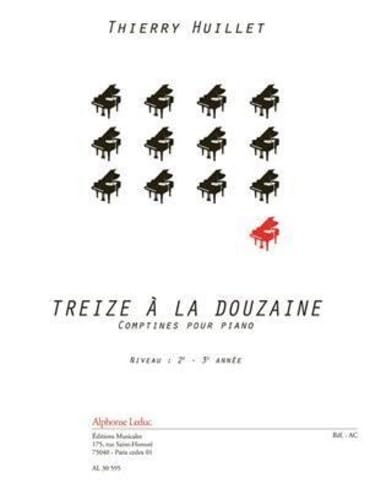 Huillet : treize a la douzaine - recueil - piano - 9790046305955 book