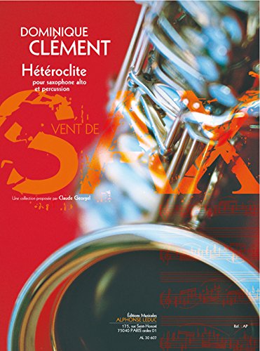 Clement d.: heteroclite (6') (9e) (collection vent de sax) pour saxophone alto et percussion book