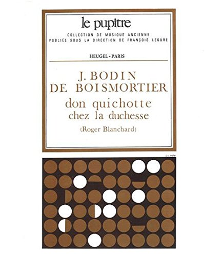 BODIN DE BOISMORTIER: DON QUICHOTTE CHEZ LA DUCHESSE PARTITION D ORCHESTRE (LP30) Sheet Music