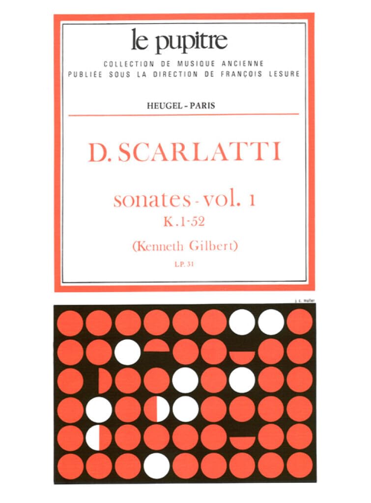 DOMENICO SCARLATTI : SONATES VOLUME 1 - K1 - K52 - LE PUPITRE Books