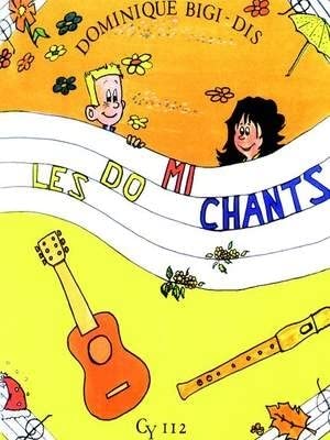 Dominique bigi-dis: the c-e songs (children's voices) book