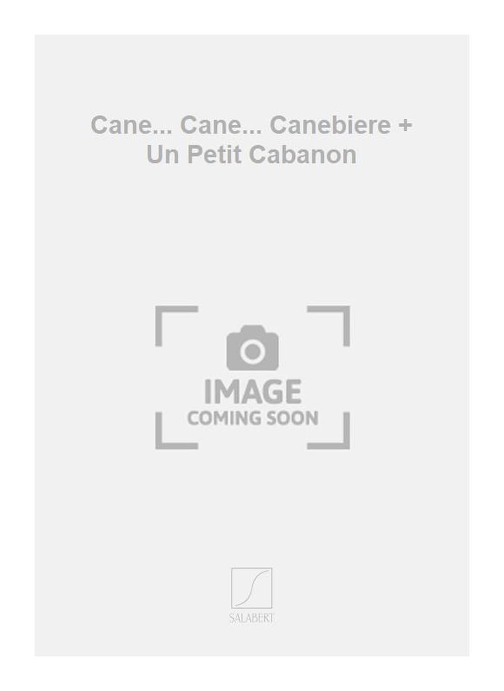 Cane cane canebiere varietes chant book