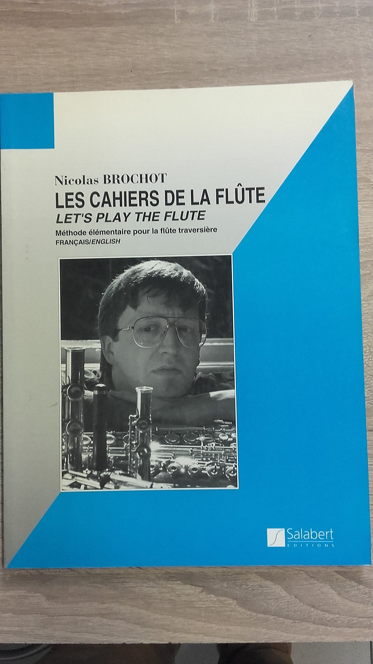 Cahiers de la flûte (les) Volume 1 - Flûte book