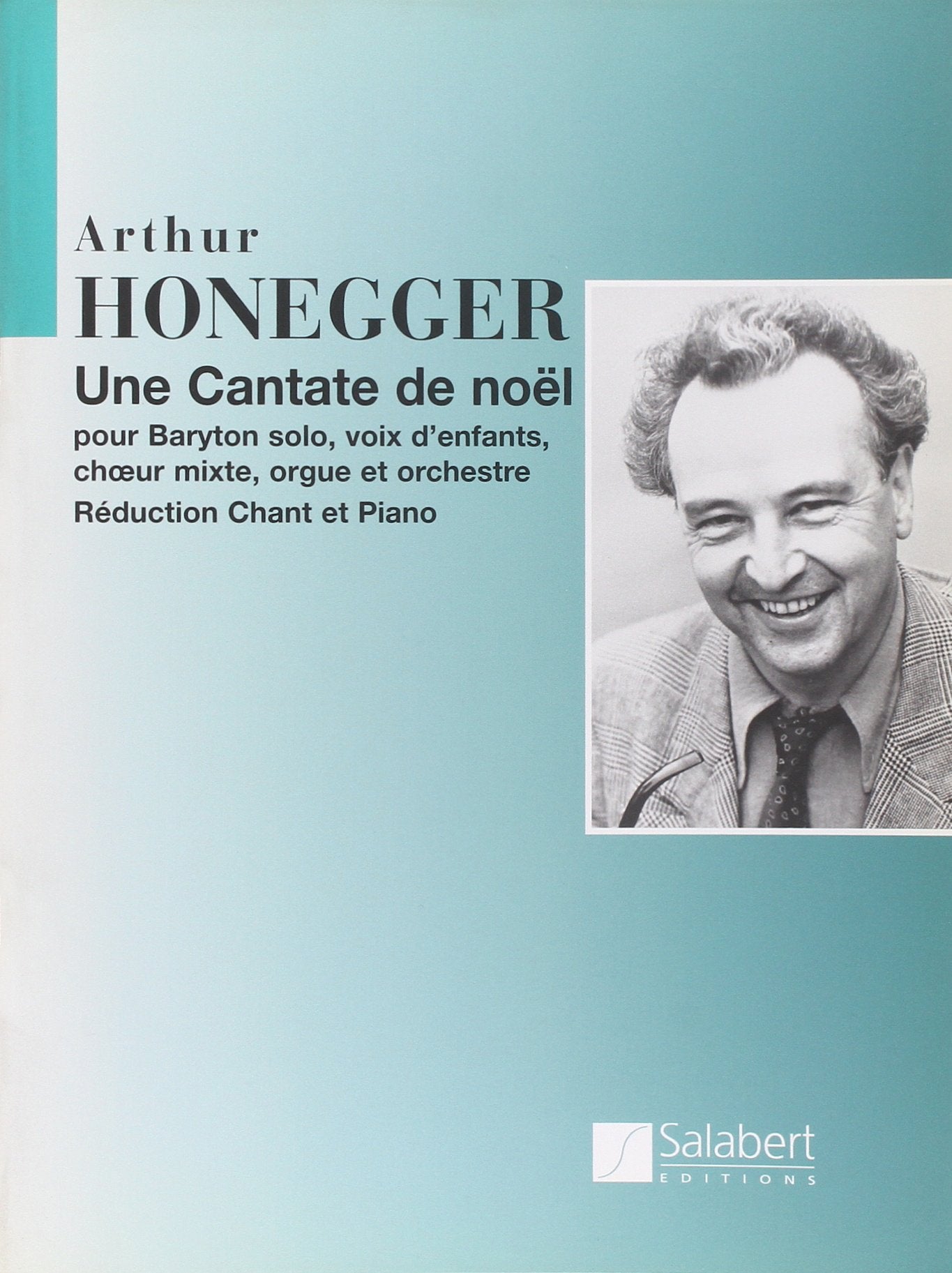 Une Cantate De Noel, Pour Baryton Solo, voix d'enfants, Choeur Mixte, Orgue et Orchestre book