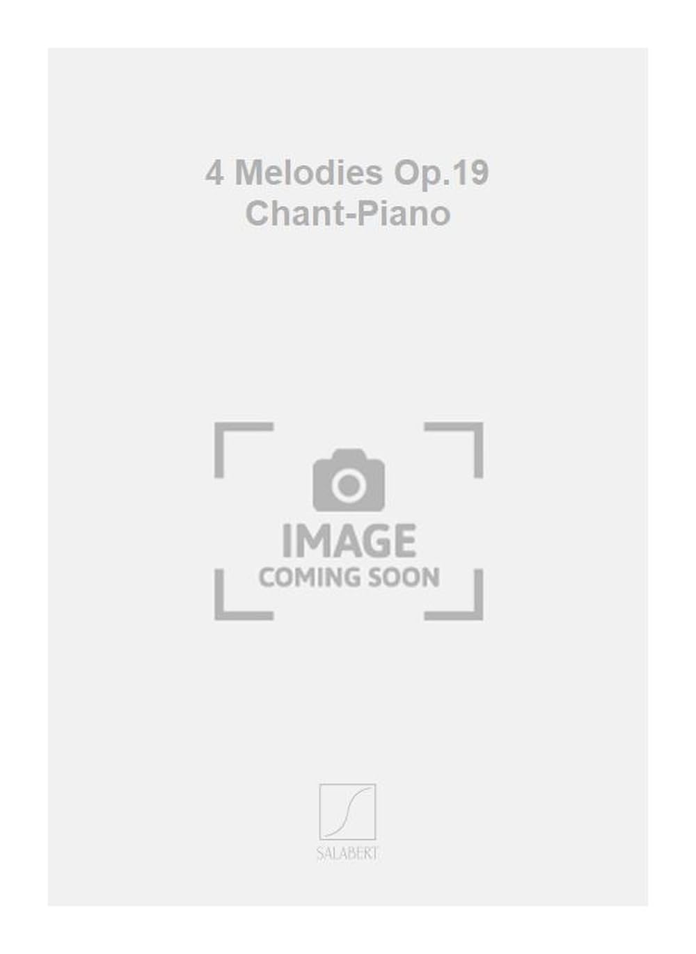 4 melodies op.19 chant-piano chant book