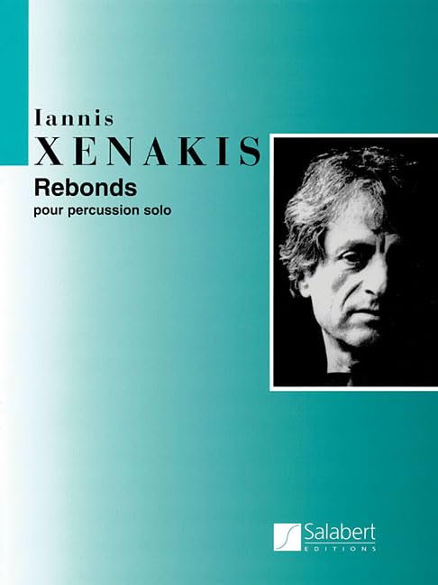 Rebonds Part A and Part B for Percussion (1987-1989): Pour Percussion Solo 1987 - 1989 Social Sciences