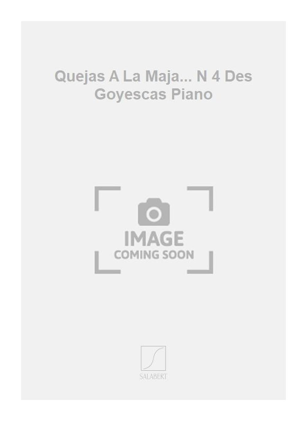 Quejas a la maja... n 4 des goyescas piano piano book
