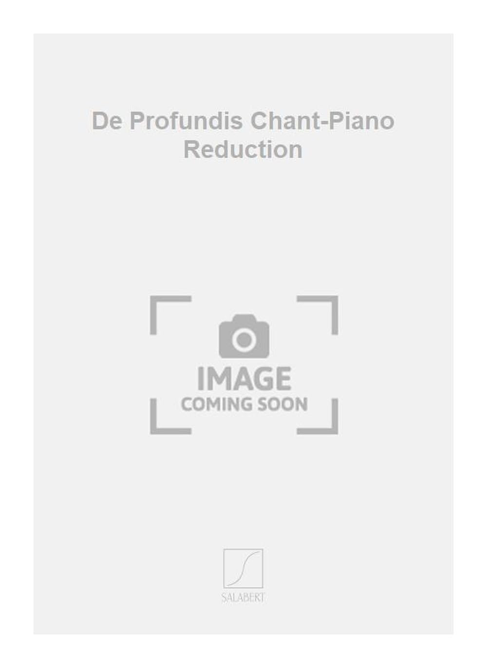 De profundis chant-piano reduction chant book