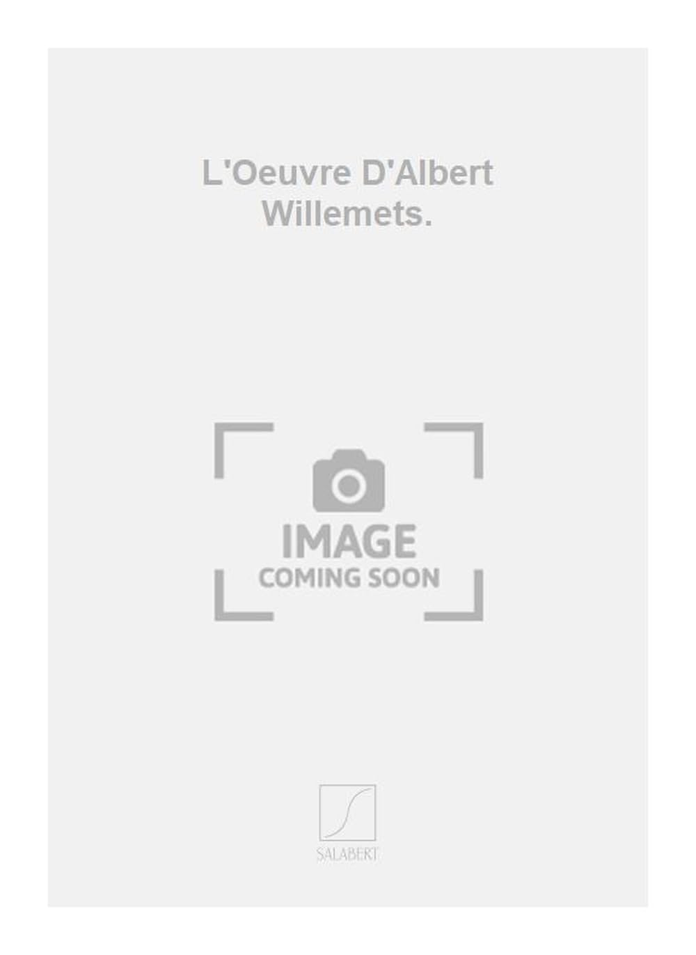 Albert Willemetz - catalogue raisonné de son oeuvre book