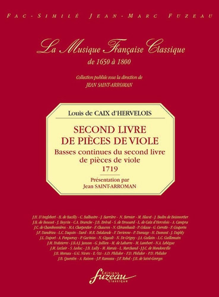ANNE FUZEAU PRODUCTIONS CAIX D'HERVELOIS L. DE - SECOND LIVRE DE PIECES DE VIOLE AVEC BASSE CONTINUE, 1719 - FAC-SIMILE Klassische Noten Viola da Gamba Music