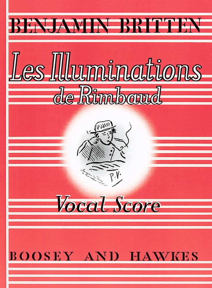 Les Illuminations: Poems by Arthur Rimbaud. op. 18. hohe Singstimme (S/T) und Streichorchester. hoch. Klavierauszug. Sheet Music