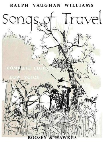 Songs of Travel: Complete Edition. tiefe Singstimme und Klavier. Sheet Music