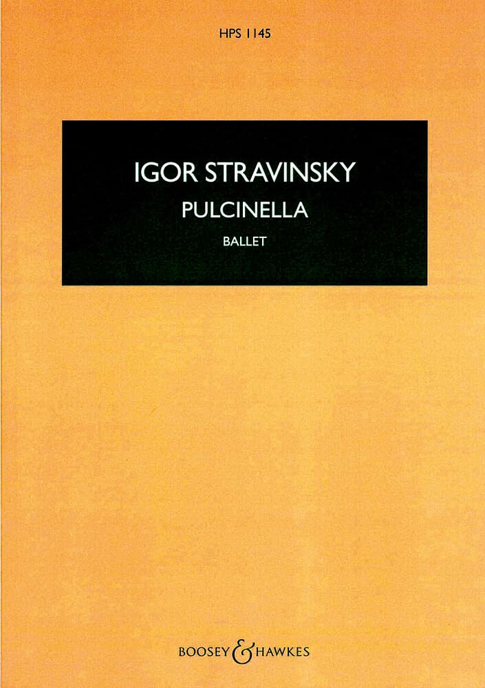 Pulcinella: Ballet in one act after Pergolesi. HPS 1145. soloists (STB) and small orchestra. Partition d'étude. Arts & Music