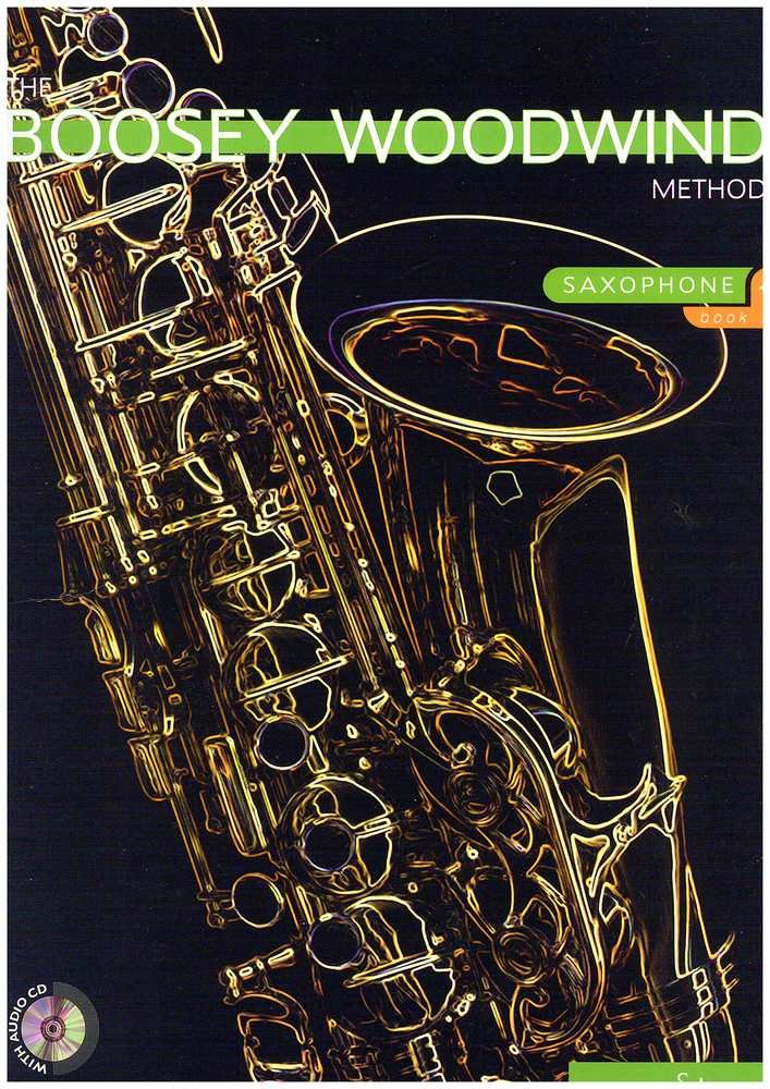 The Boosey Woodwind Method Alto-Saxophone: Vol. 1. Alt-Saxophon. Ausgabe mit 2 CDs. (The Boosey Woodwind and Brass Method) Arts & Music