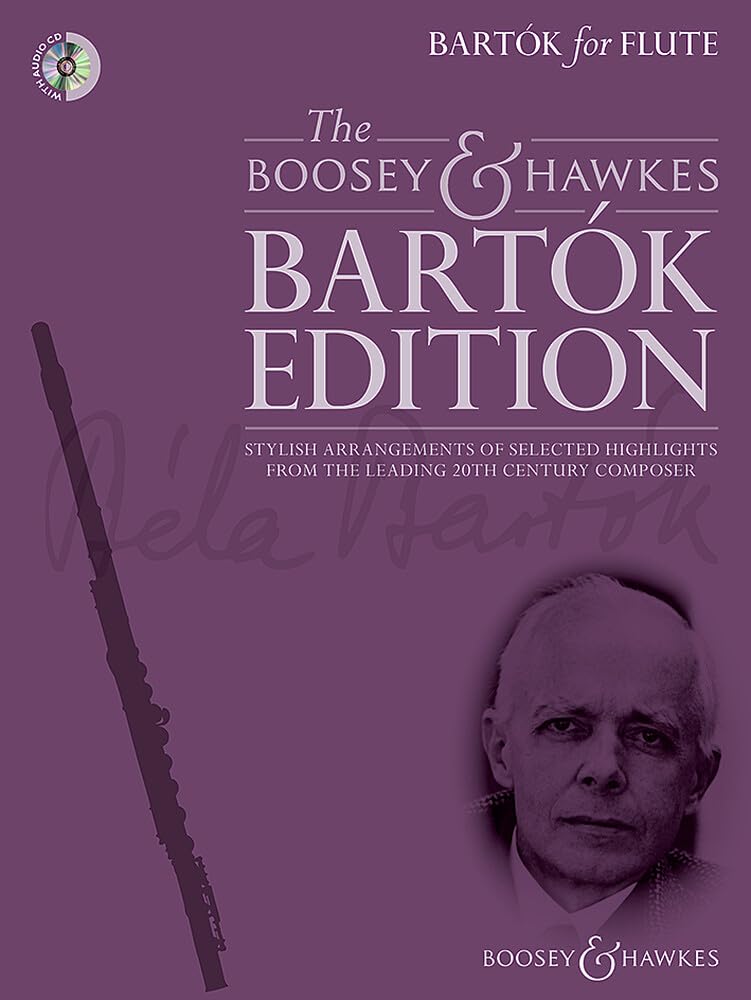 Bartók for Flute: Stylish arrangements of selected highlights from the leading 20th century composer. Flöte und Klavier. (The Boosey & Hawkes Bartók Edition) Sheet Music