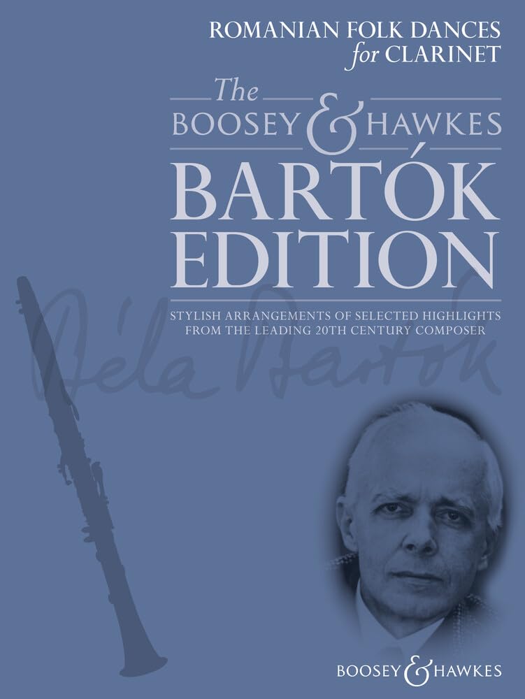 Romanian Folk Dances for Clarinet: Stylish Arrangements of Selected Highlights from the Leading 20th Century Composer: For Clarinet and Piano book