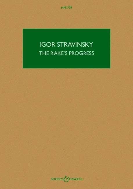 The Rake's Progress: Opera in three acts. HPS 739. Soli, Chor und Orchester. Studienpartitur. (Hawkes Pocket Scores, HPS 739) Sheet Music