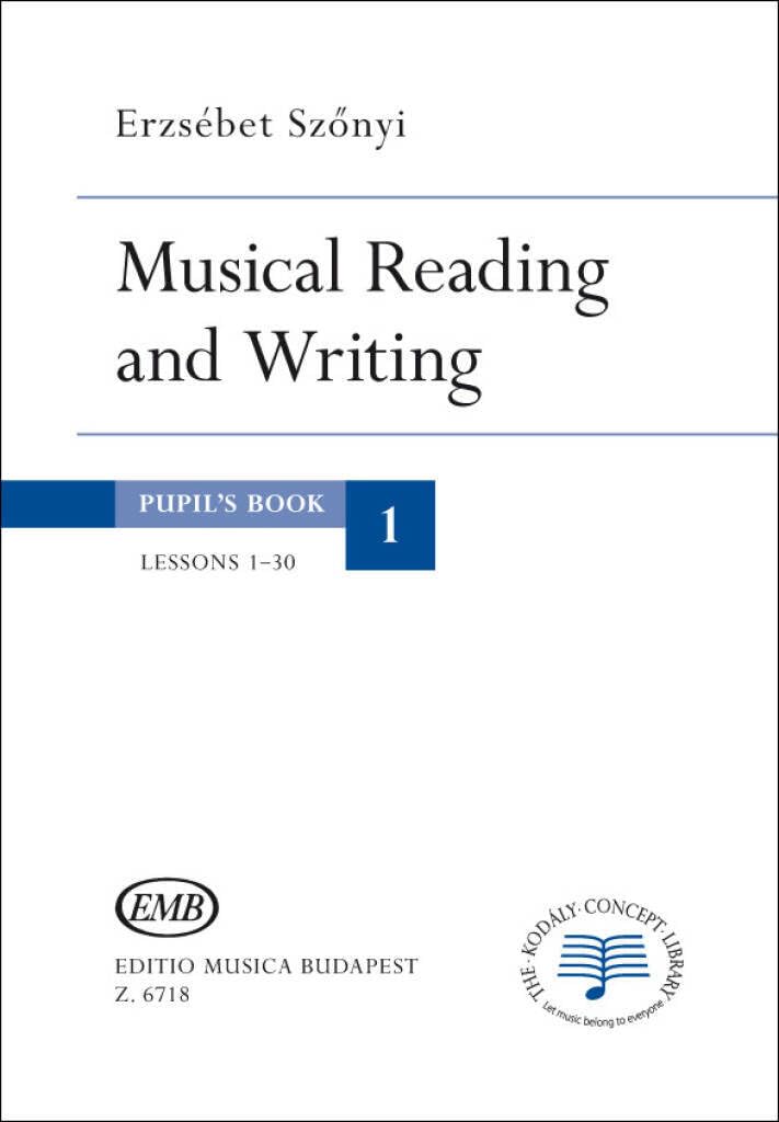 Musical Reading and Writing Pupil's Book (Lessons 1-30) Volume 1 book