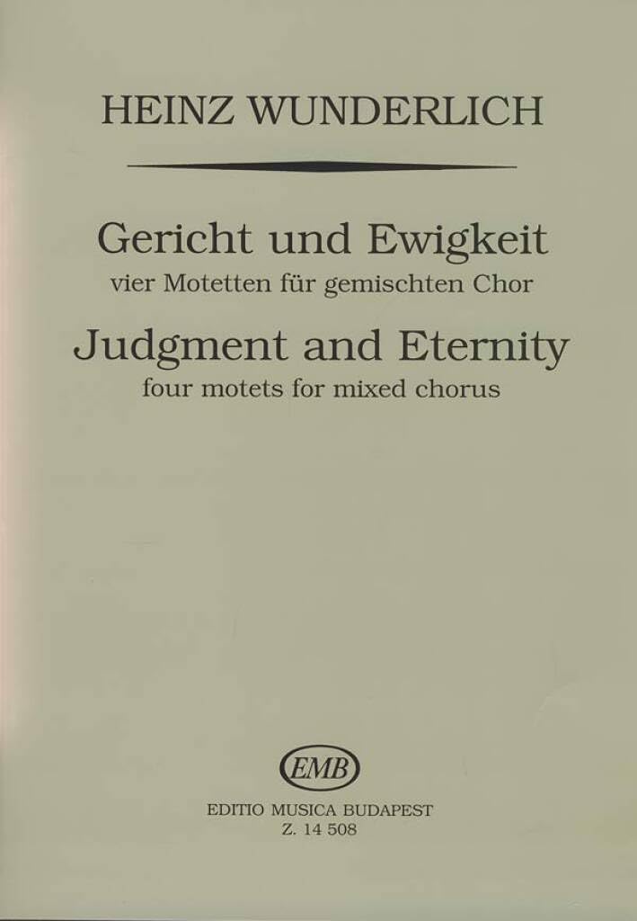 Gericht und Ewigkeit - vier Motetten für gemischte. Gemischter Chor mit Begleitung. Sheet Music