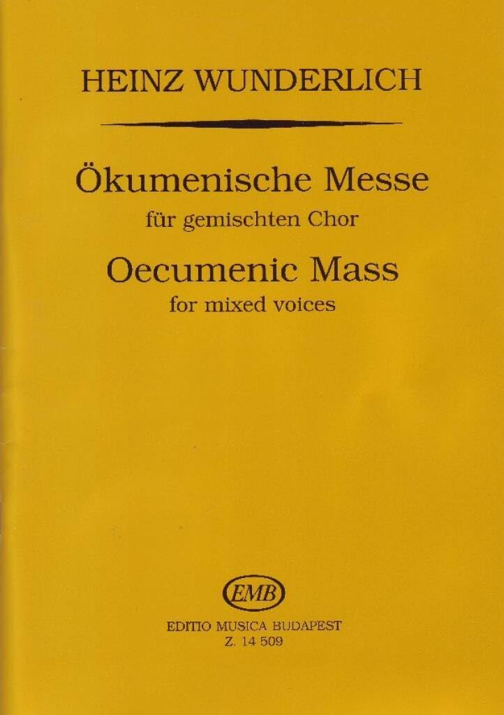 Ökumenische Messe für gemischten Chor. Gemischter Chor mit Begleitung. Sheet Music