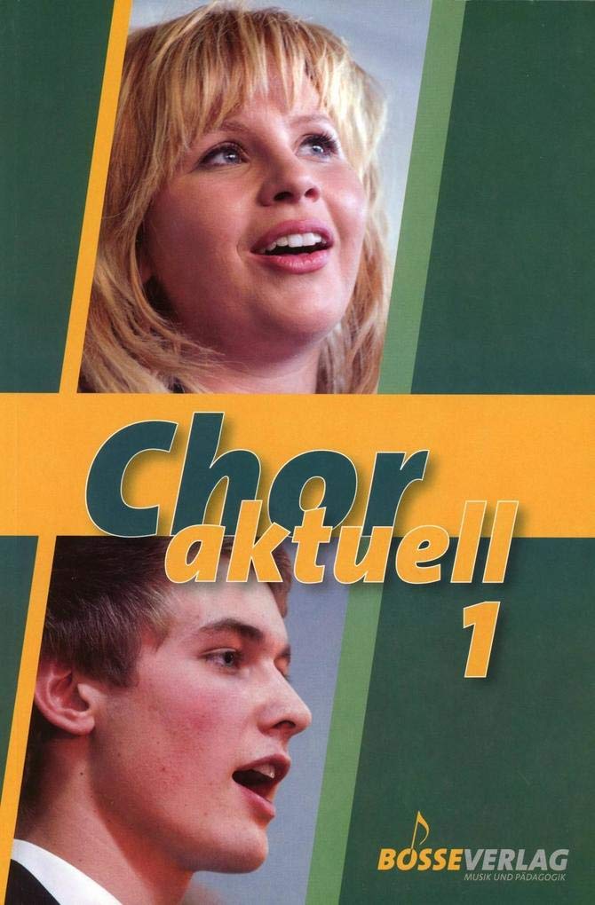 Chor aktuell 1 -Ein Chorbuch für den Musikunterricht an Gymnasien-: Ein Chorbuch für Gymnasien (Chor aktuell. Ein Chorbuch für Gymnasien) Education & Training