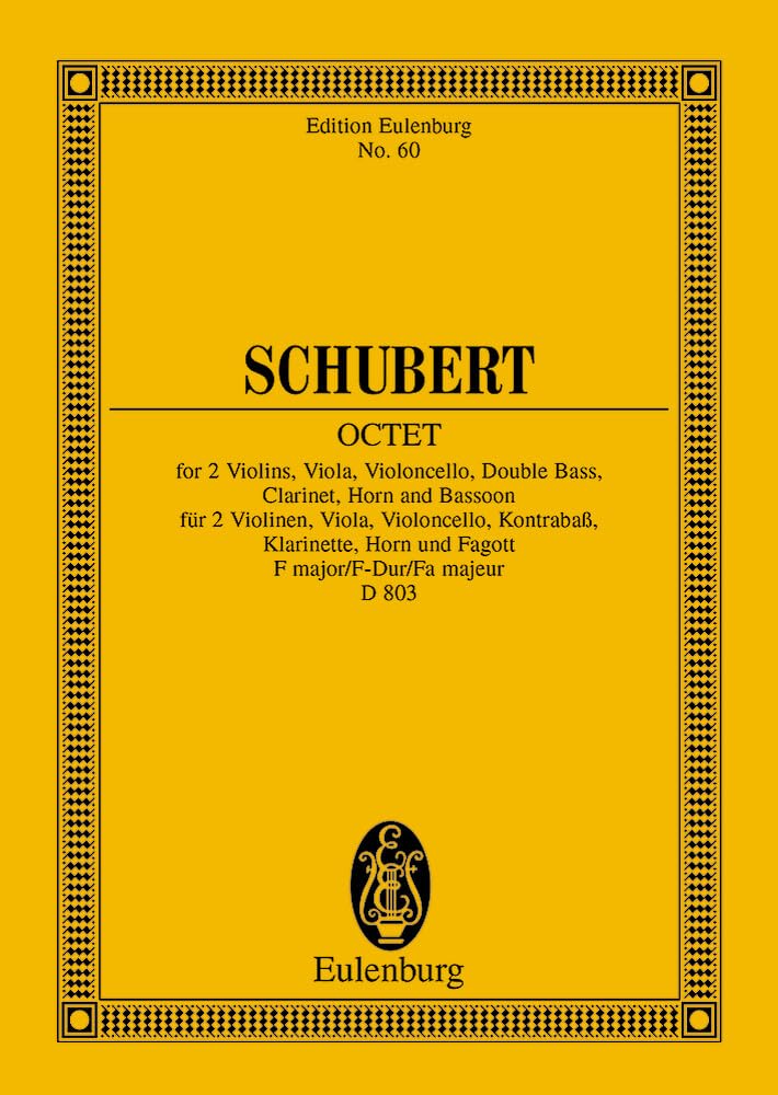 Oktett F-Dur: op. 166. D 803. 2 Violinen, Viola, Violoncello, Kontrabass, Klarinette, Horn und Fagott. Studienpartitur. (Eulenburg Studienpartituren) Sheet Music