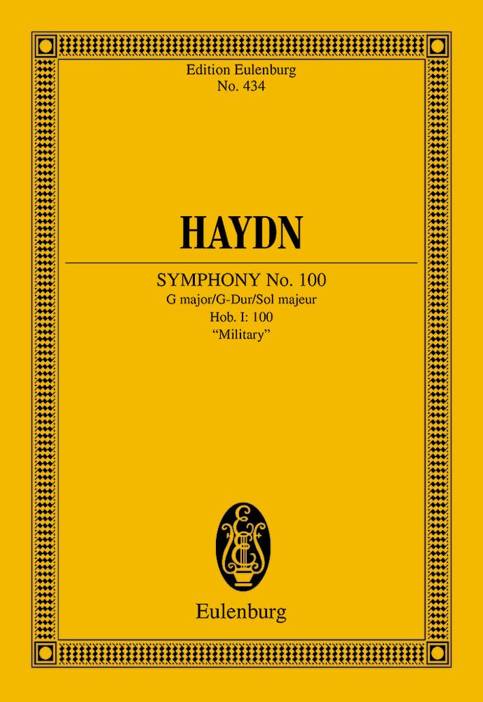 Sinfonie Nr. 100 G-dur: Militär-Symphonie. Hob I: 100. Orchester. Studienpartitur. (Eulenburg Studienpartituren, Band 434) Sheet Music