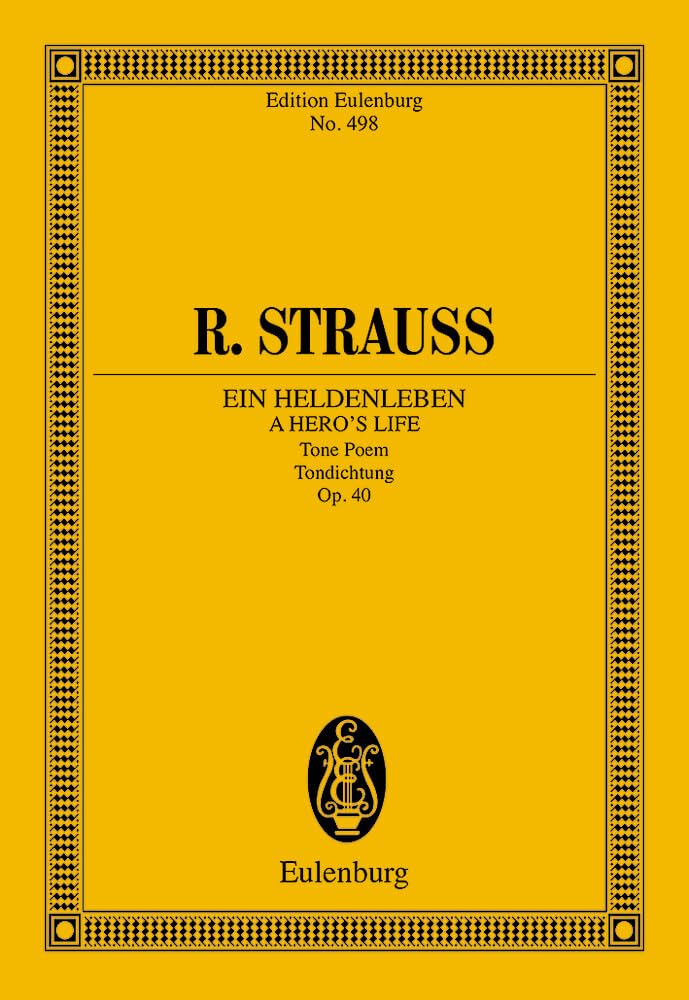Ein Heldenleben: Tondichtung. op. 40. TrV 190. Orchester. Studienpartitur. (Eulenburg Studienpartituren) Arts & Music