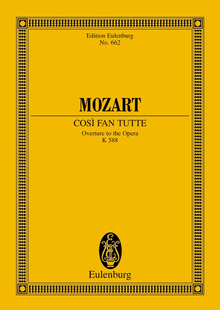 Così fan tutte: Ouvertüre. KV 588. Orchester. Studienpartitur. (Eulenburg Studienpartituren) Sheet Music
