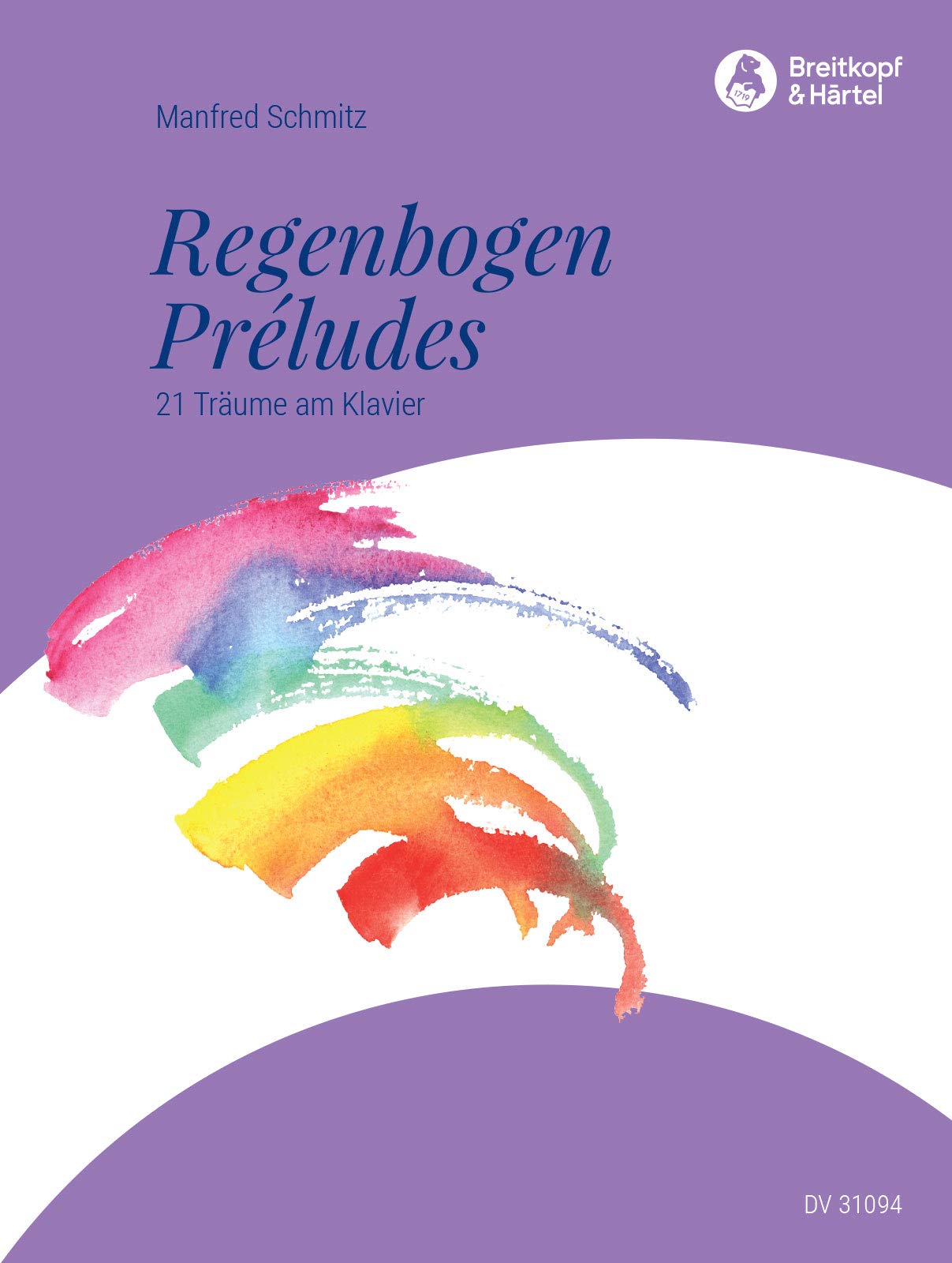 Regenbogen-Preludes für Klavier - 21 Träume am Klavier (DV 31094) Sheet Music