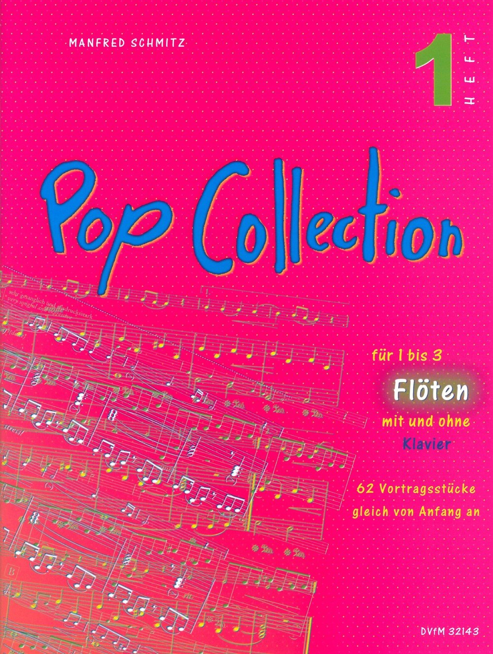 Pop Collection - 62 Vortragsstücke für Flöte(n) Heft 1 (DV 32143): Klavierpartitur und Stimmensatz Sheet Music