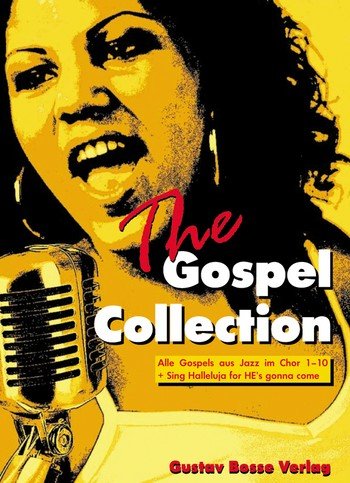 The Gospel Collection: Für gemischten Chor Sheet Music