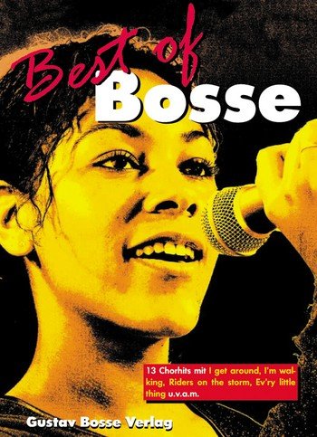Best of Bosse, für gemischten Chor: 13 Chorhits. SATB Sheet Music