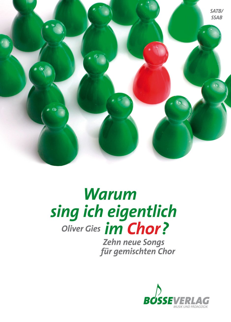 Warum sing ich eigentlich im Chor? -Zehn neue Songs für gemischten Chor-. Chorpartitur, Sammelband: Zehn neue Songs für gemischten Chor (SATB/SAAB). Witzige, jazzig-poppige Stücke Sheet Music