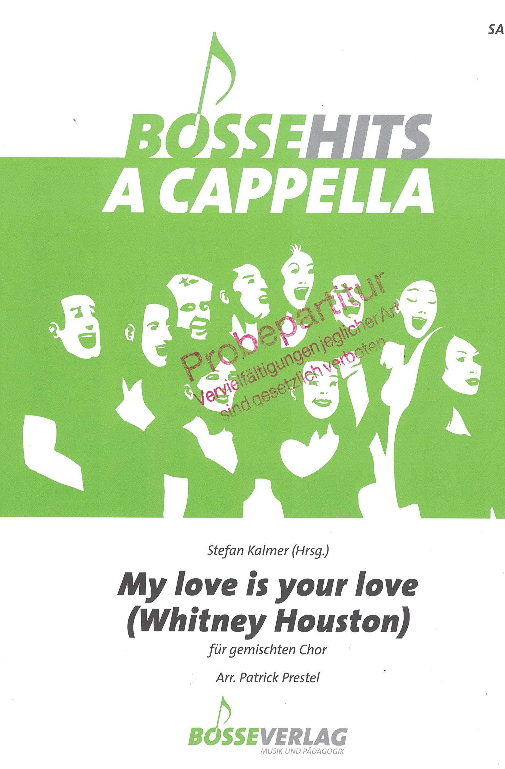 My love is your love für gemischten Chor. Bosse Hits a cappella. Chorpartitur Books