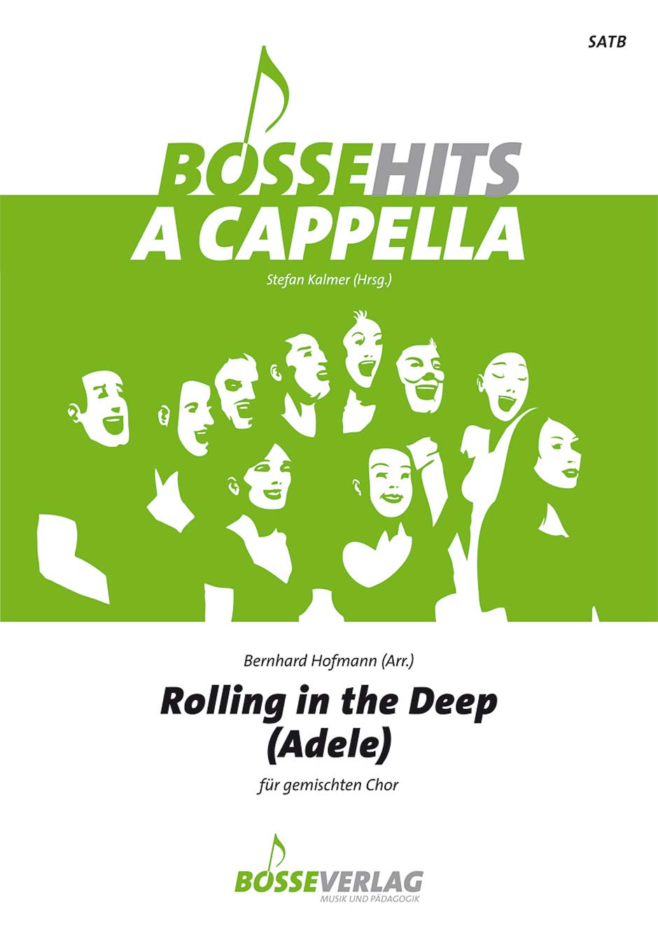 Rolling in the Deep für gemischten Chor. Chorpartitur. Bosse Hits a cappella Books