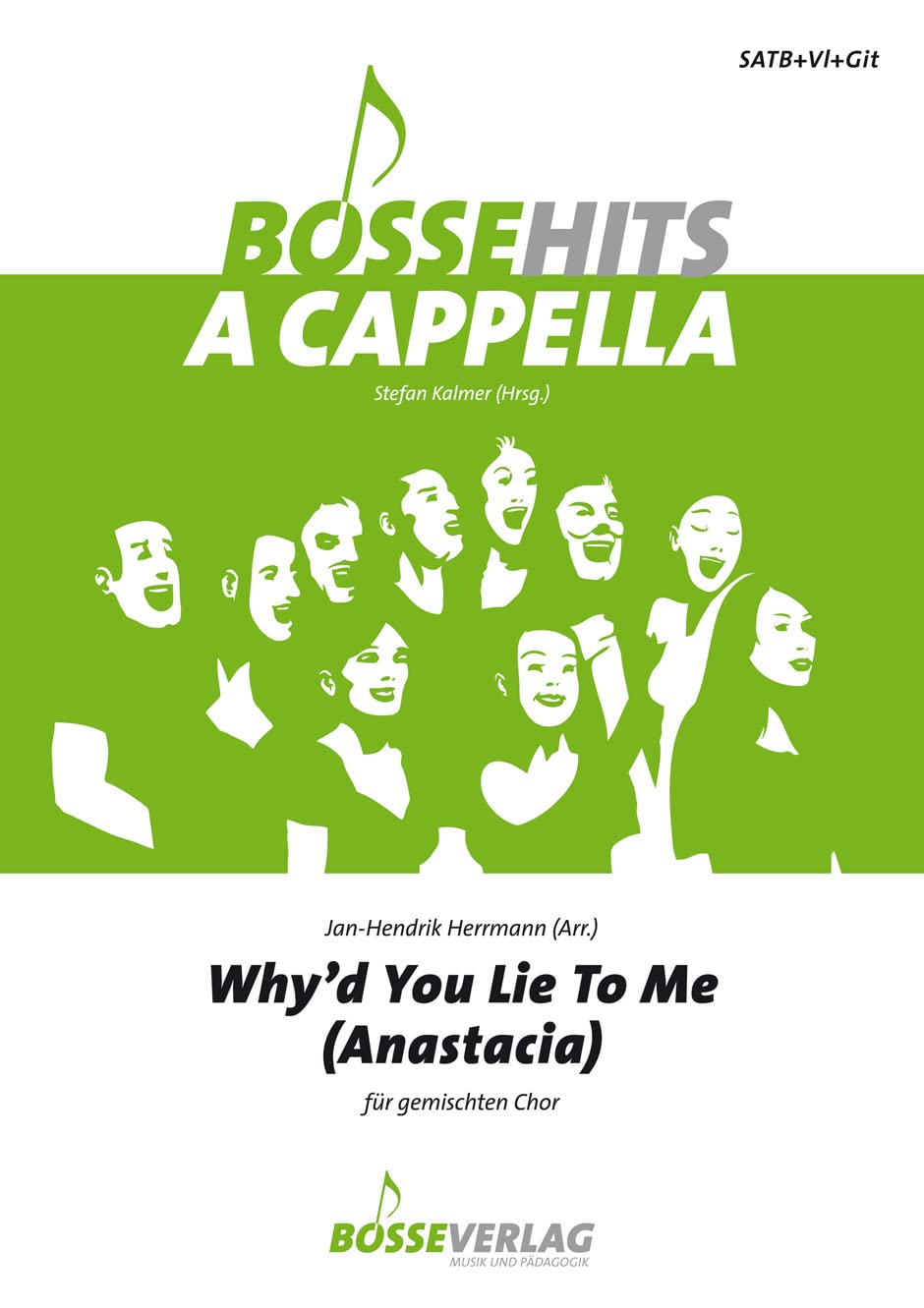 Why'd you lie to me für gemischten Chor. Chorpartitur. Bosse Hits a cappella (BHAC) Books