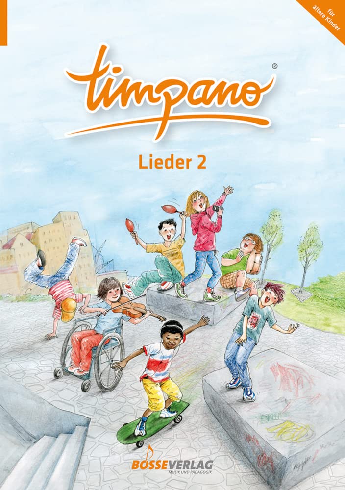 TIMPANO - Lieder 2 (für ältere Kinder). Elementare Musikpraxis in Themenkreisen für Kinder von 0 bis 10. Mit Audio-CD: Elementare Musikpraxis in ... für Kinder von 0 bis 10- (für ältere Kinder) Sheet Music