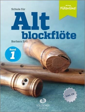 Ertl, Barbara: Schule Band 1 (+CD) : für Altblockflöte Music