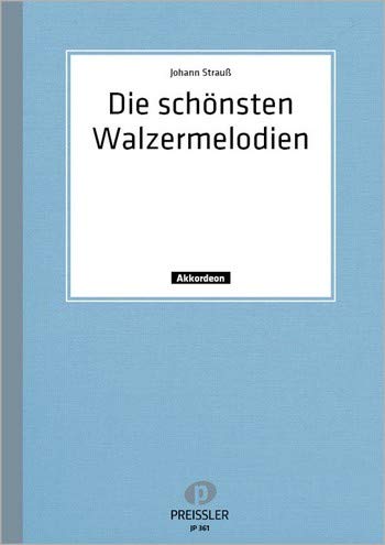 Die schönsten Walzermelodien von Johann Strauß (Medley): für Akkordeon Music