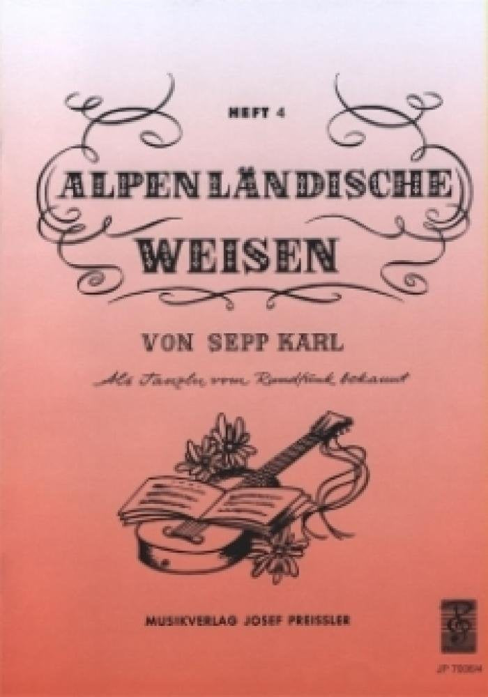 Alpenländische Weisen Band 4: für Gitarre Music