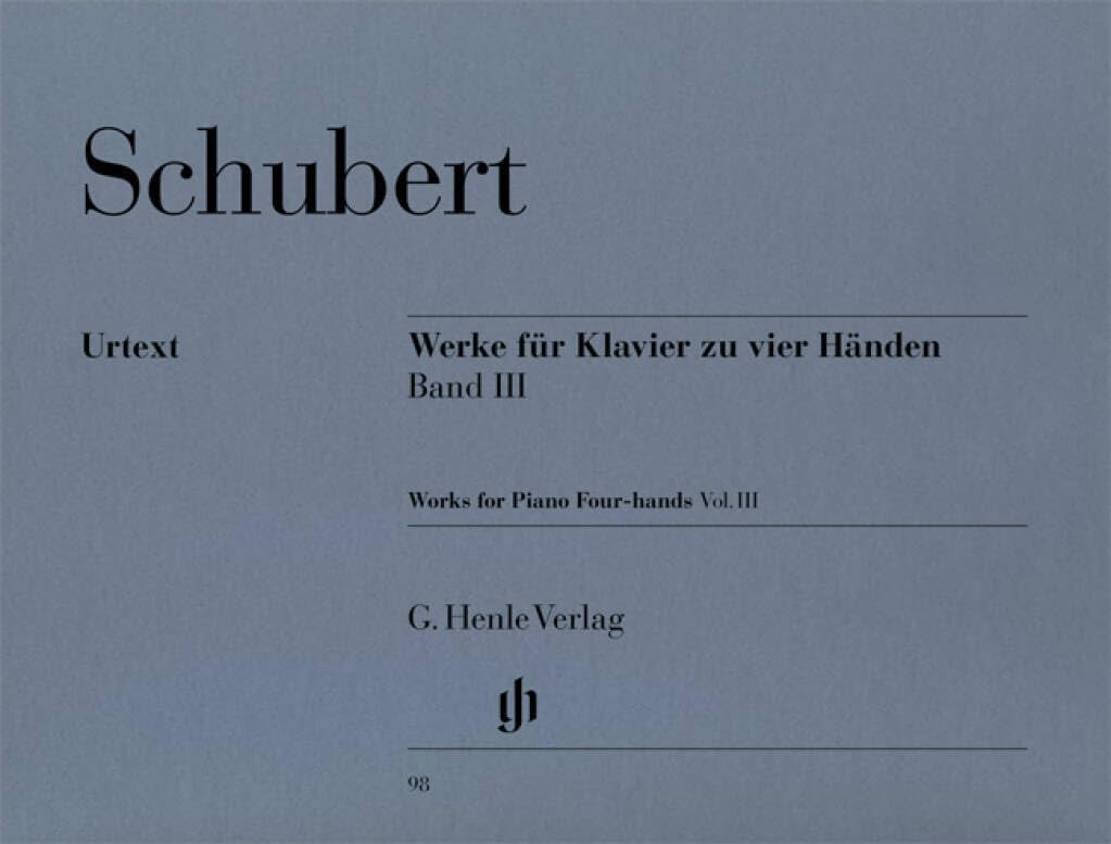 Werke für Klavier zu vier Händen, Band III: Besetzung: Klavier zu vier Händen (G. Henle Urtext-Ausgabe) Sheet Music